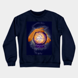 Just Like The Gypsy Woman Said Digital Illustration Crewneck Sweatshirt